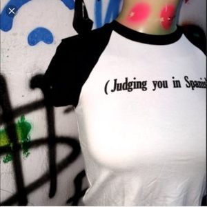 Judging you in Spanish tee